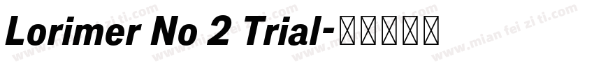 Lorimer No 2 Trial字体转换